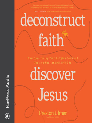 cover image of Deconstruct Faith, Discover Jesus